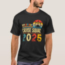 Search for birthday cruise tshirts Squad