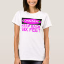 Search for six feet tshirts Coronavirus