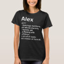 Search for funny alex tshirts Definition