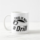 Search for drill mugs Sarcasm