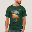 Search for cichlid tshirts Funny
