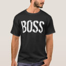 Search for best boss tshirts For him