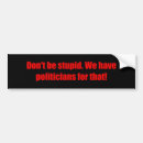 Search for politicians bumper stickers Funny