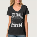 Search for football mom tshirts For her