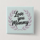 Search for love mummy badges For her