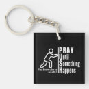 Search for until key rings Pray until something happens