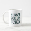 Search for nurse humour mugs Nursing student