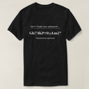 Search for password tshirts Funny