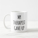 Search for therapist mugs Psychologist