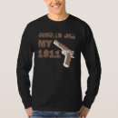 Search for 1911 tshirts Guns