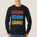Search for escape room tshirts Funny