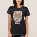 Search for lesbian cat tshirts Pun