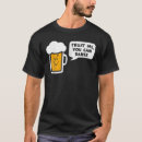 Search for trust me you can dance tshirts Beer