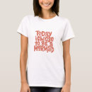 Search for funny mermaid sayings tshirts Cute