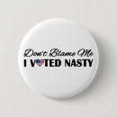 Search for nasty badges Nasty women vote