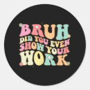 Search for you did it stickers Student