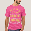 Search for nobodys perfect tshirts Graduation