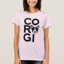Search for corgi tshirts Dog lover