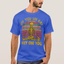 Search for skeleton yoga tshirts Bones