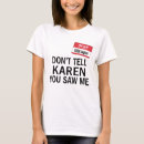 Search for karen name tshirts Hello my name is
