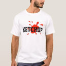 Search for ketchup tshirts Food