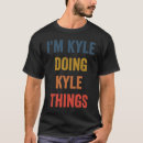 Search for kyle tshirts Things