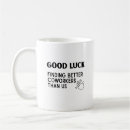 Search for best of luck mugs Coworker