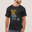 Search for pug mom tshirts Puppy