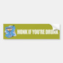 Search for funny drinking bumper stickers Drunk