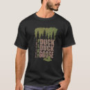 Search for goose hunting tshirts Still