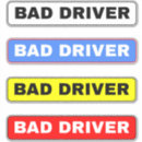 Search for new driver bumper stickers Drivers