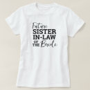 Search for future sister tshirts For her