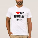 Search for albanian tshirts Wife