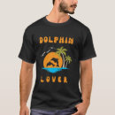 Search for dolphin lovers tshirts Cute