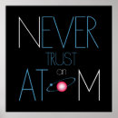 Search for never trust atoms posters Humour