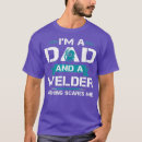Search for welder dad tshirts Cool