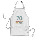 Search for funny 70th birthday aprons Seventy