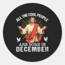Search for born in december stickers Are