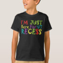Search for recess tshirts Education