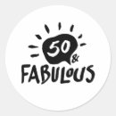 Search for 50 year old birthday stickers Fifty and fabulous