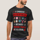 Search for molecular biologist tshirts Genetics
