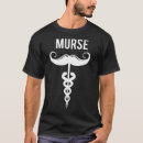 Search for funny nurse mens tshirts Medicine