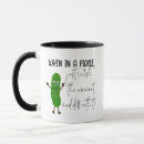 Search for dill pickle mugs Humour