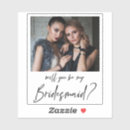 Search for will you be my bridesmaid stickers Chic