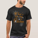 Search for whats up witches tshirts Pun