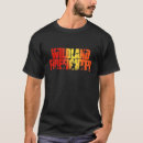 Search for wildland fire tshirts Wildfire