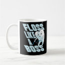 Search for boss of floss mugs Teeth