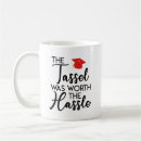 Search for tassel was worth the hassle mugs High school