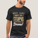 Search for funny duct tape tshirts Fix