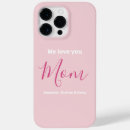 Search for love you mom iphone cases Happy mothers day